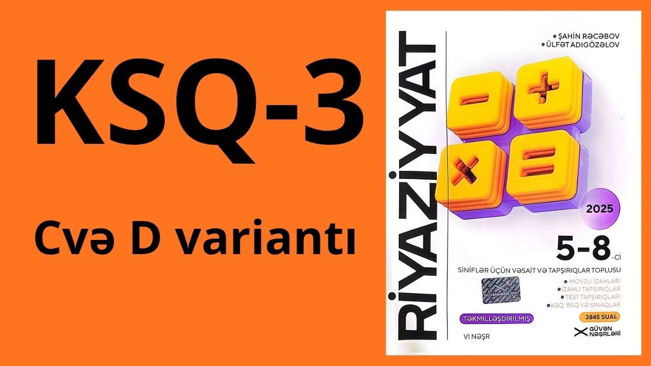 Yeni nəşr 2025. Güvən 8.  KSQ-3  (C və D variantı)