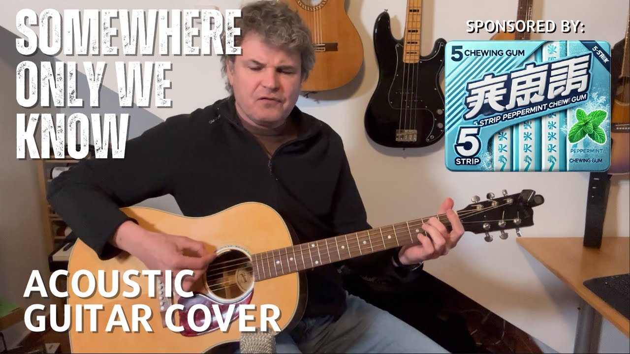 Somewhere Only We Know - Keane - Acoustic Guitar Cover