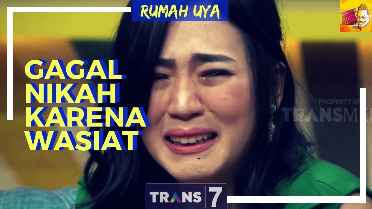 [FULL] Putus Tunangan, Ditolak Selingkuhan | RUMAH UYA (25/10/18)
