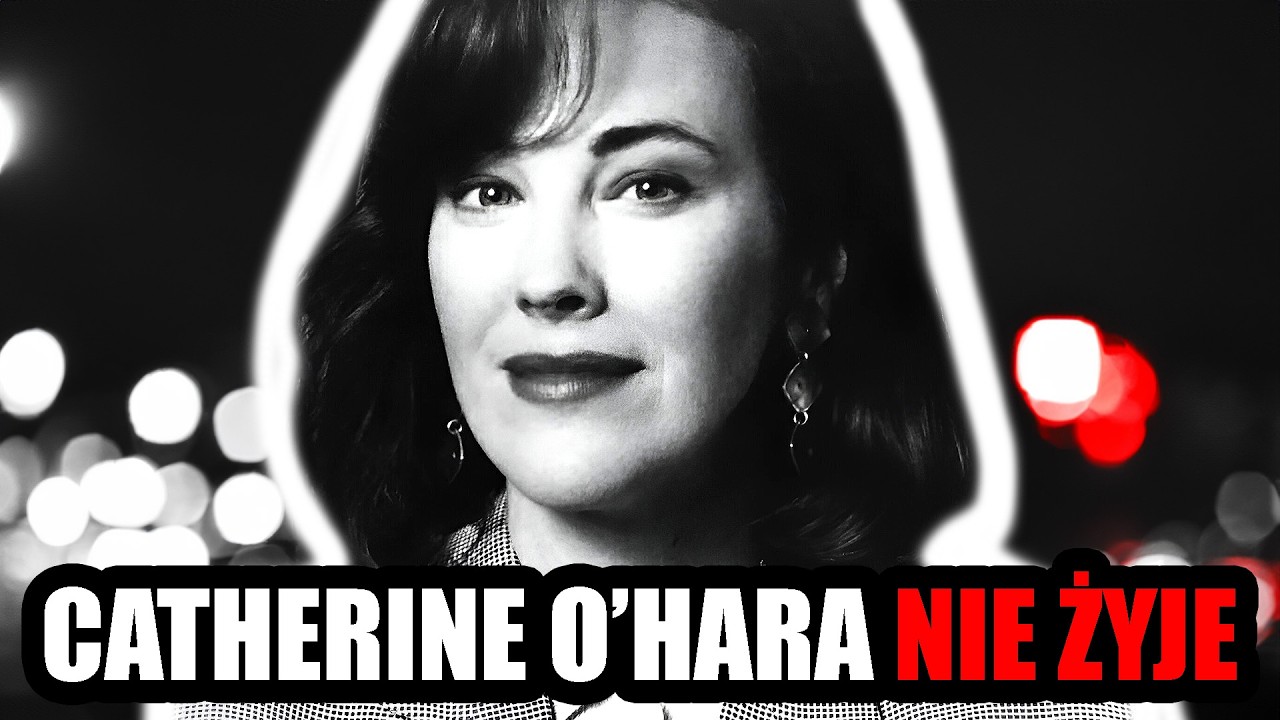 CATHERINE O'HARA NIE ŻYJE. GWIAZDA 