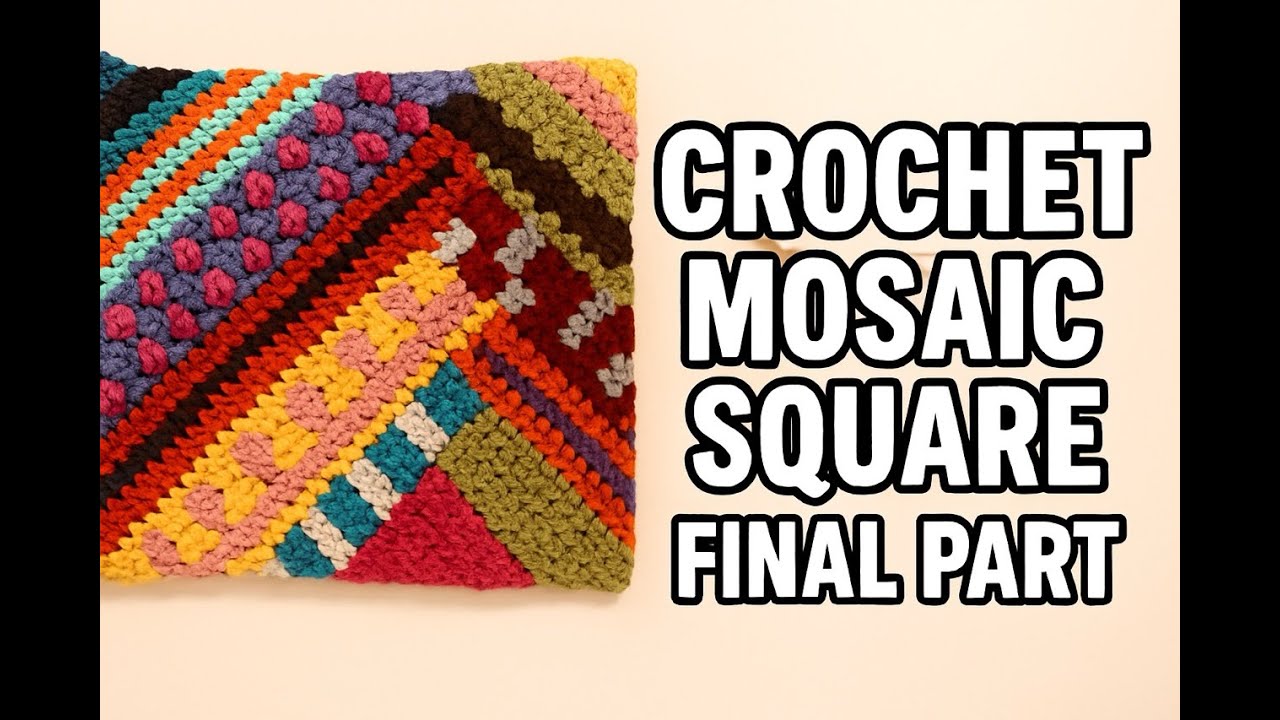 Crochet a Mosaic Pattern with Scrap Yarn | Easy Scrap Yarn Project - Final Part