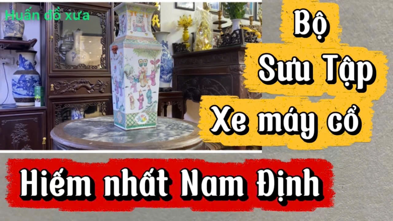 Bộ sưu tập xe máy cổ Hiếm nhất Nam Định.