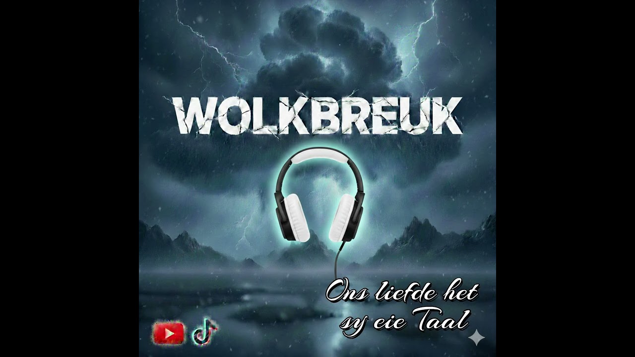 Wolkbreuk   Ons liefde het sy eie Taal
