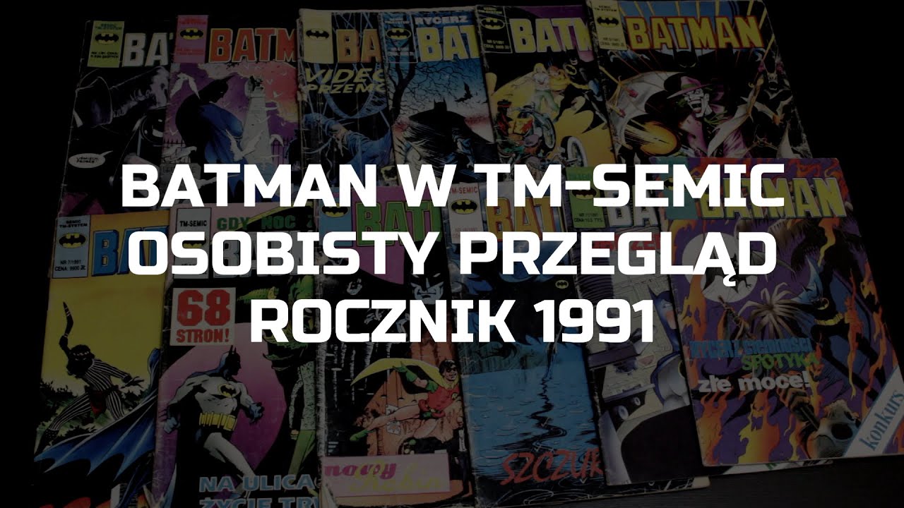 Batman w TM-Semic 1991 - osobisty przegląd