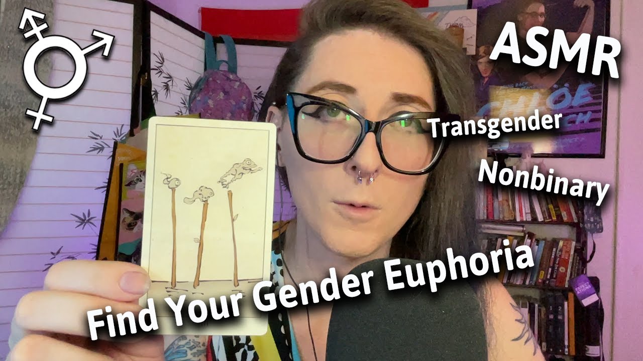 Transgender ASMR - ASMR for Gender Euphoria - Helping You Find Gender Euphoria