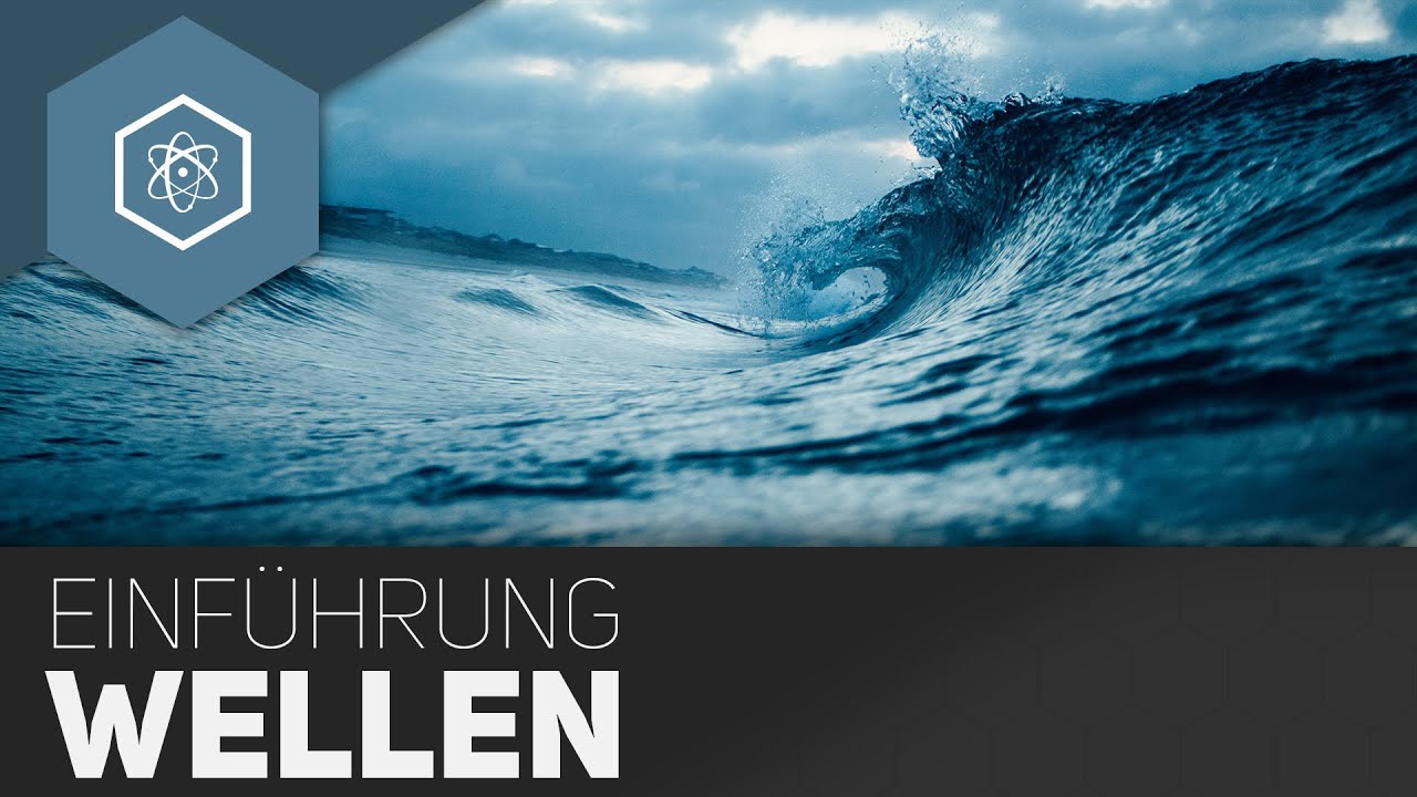 Wellen - Einf&uuml;hrung