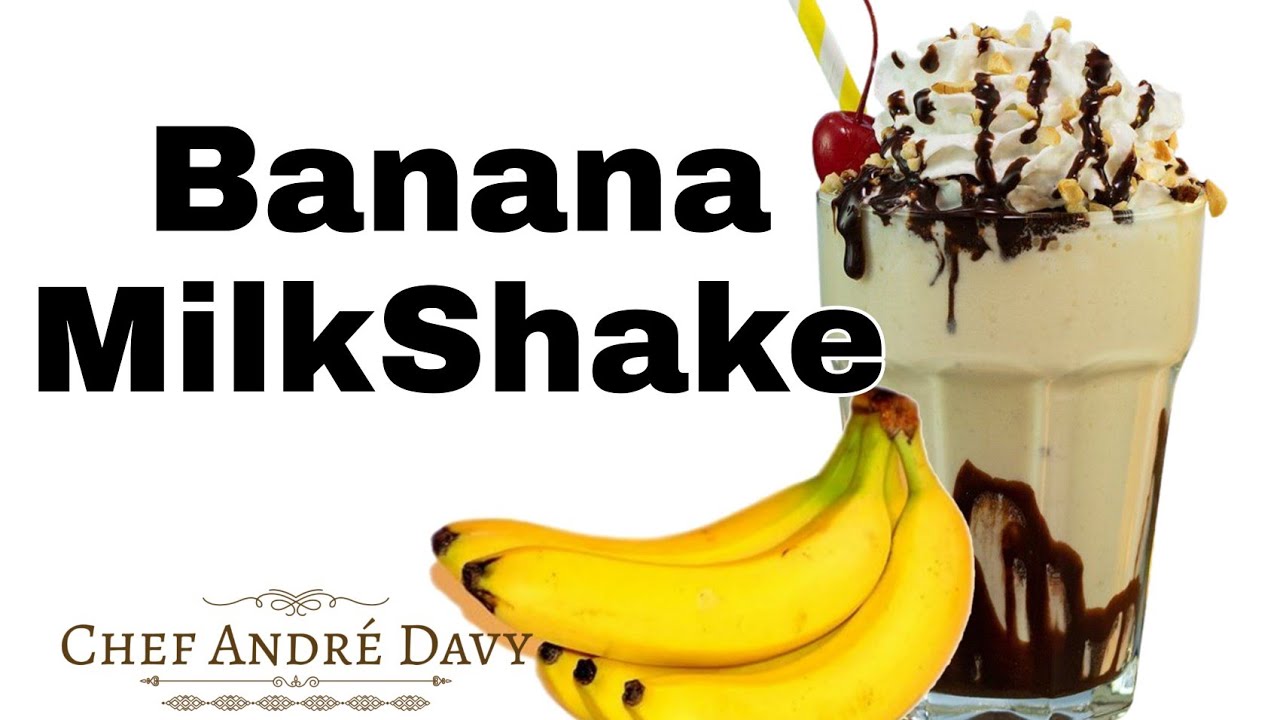 Banana Milkshake Recipe | How To Make Banana Milk Shake | Chef Andr&eacute; Davy