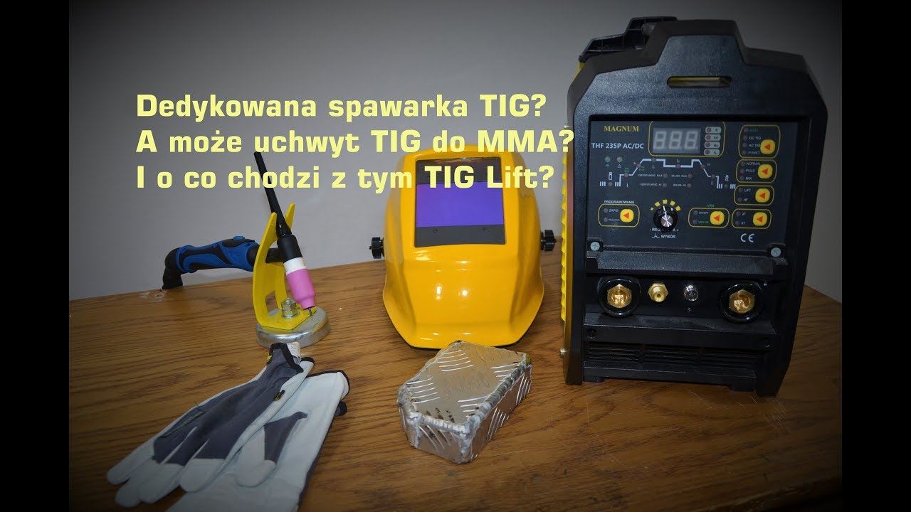 Spawaj z Piranem #4 - Dedykowana spawarka TIG czy uchwyt TIG do spawarki MMA? Moja opinia :)