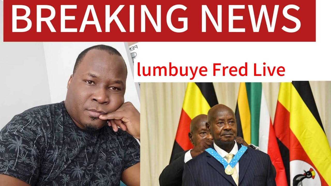 LUMBUYE FRED  LIVE CURRENT SITAUON IN #Uganda #livestream