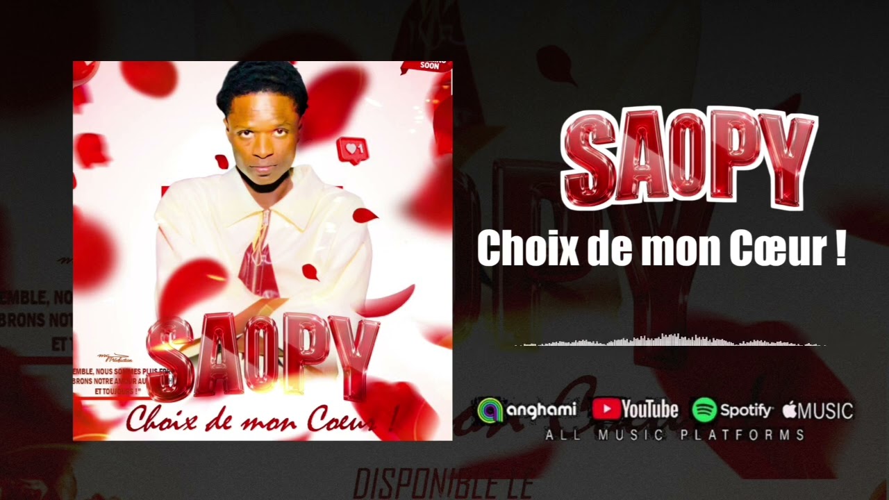 Saopy _-_ Choix de mon cœur __(Official music )