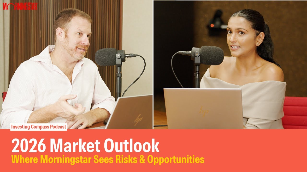 2026 Market Outlook: Where Morningstar Sees Risks & Opportunities