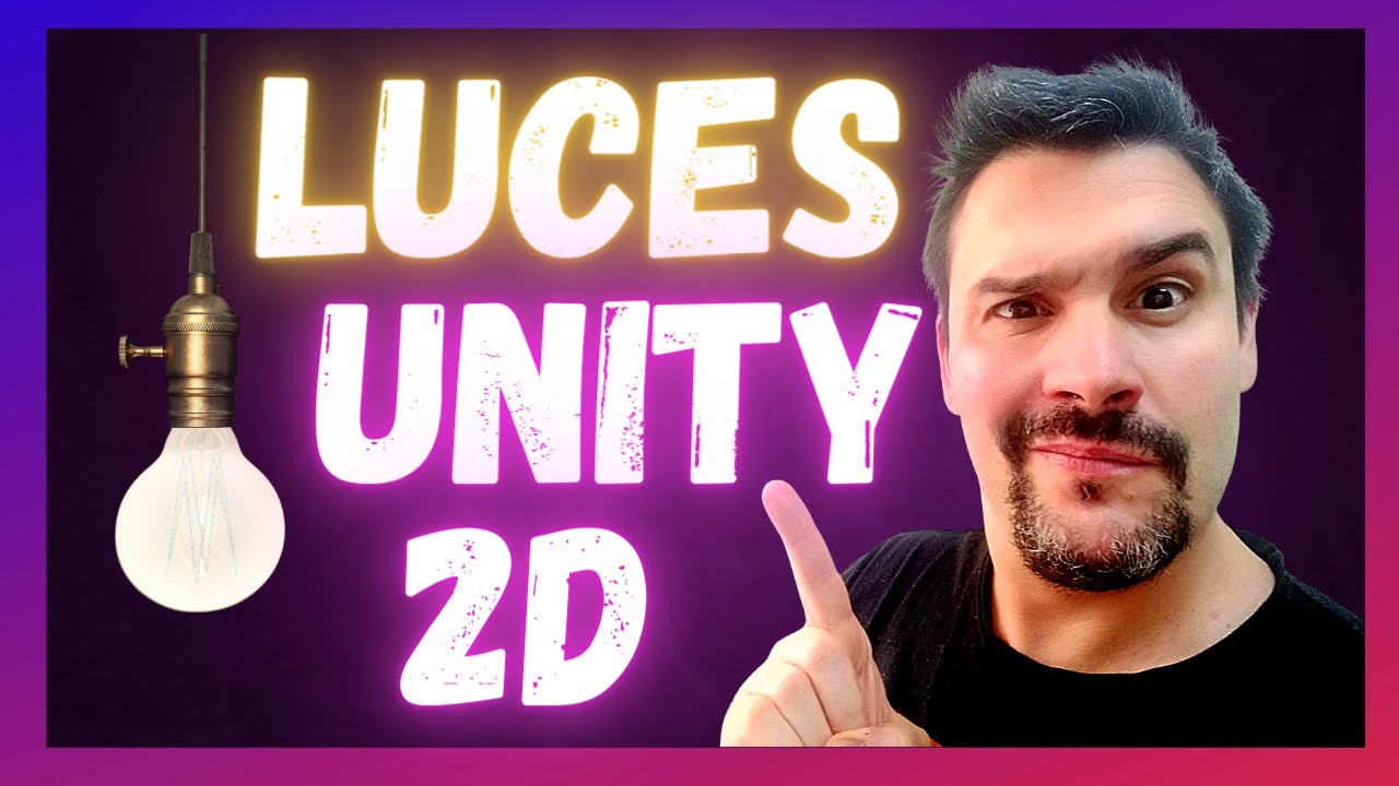 LUCES 2D en UNITY ▶ TUTORIAL en ESPAÑOL 💪
