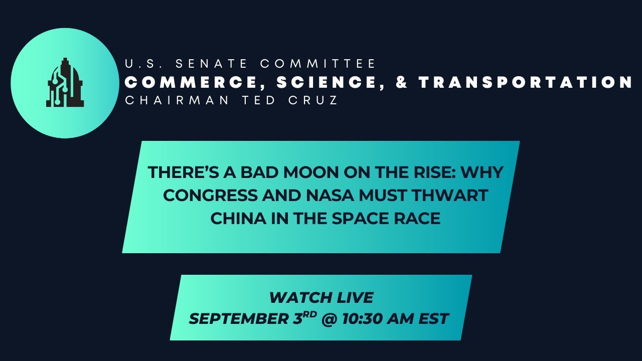 There’s a Bad Moon on the Rise: Why Congress and NASA Must Thwart China in the Space Race