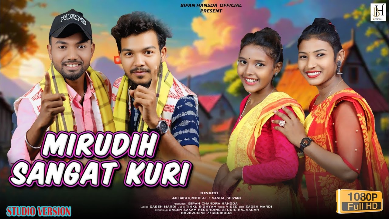 Mirudih Sangat Kuri New Santali Studio Version 2025 Traditional 4g Bablu Motilal & Shivani Sanita
