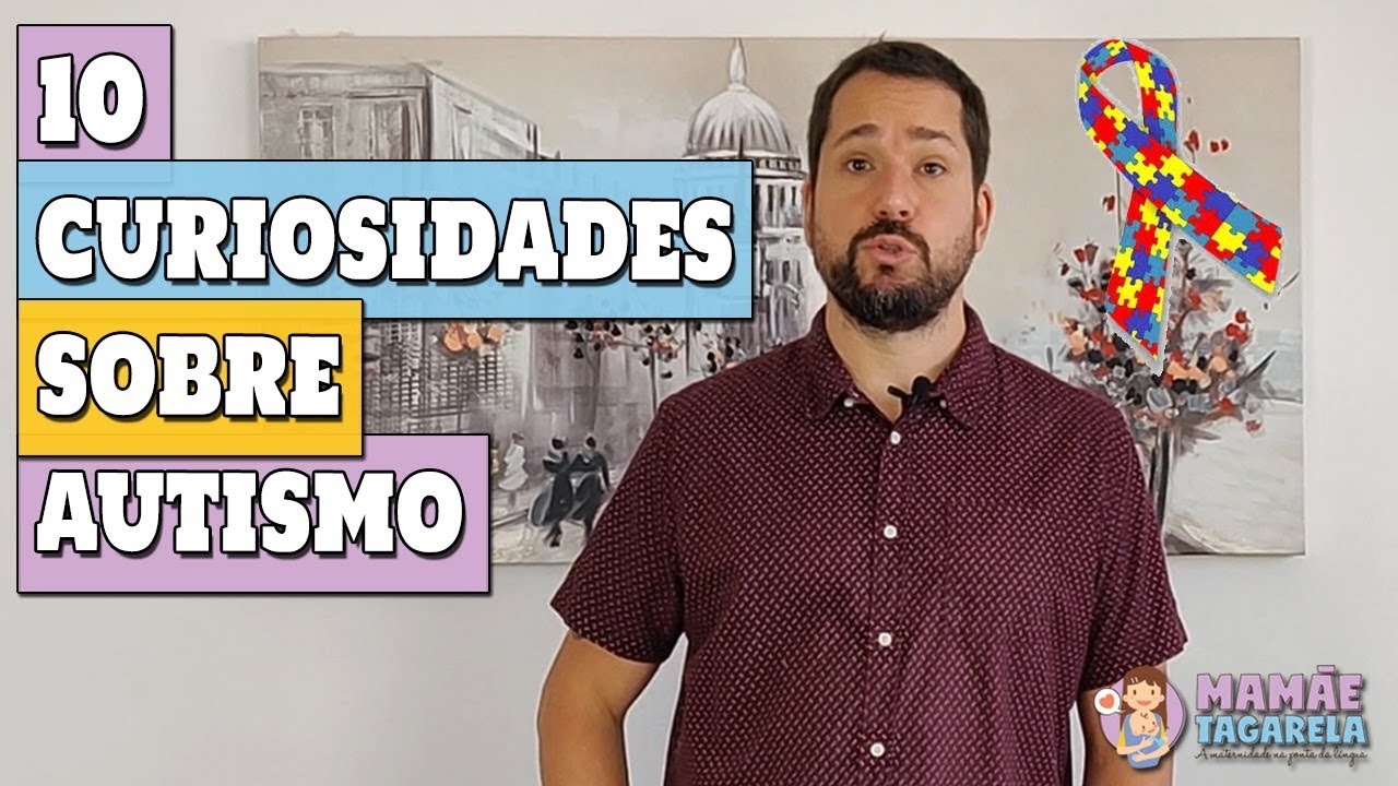 AUTISMO e 10 Curiosidades Sobre Autismo ou Síndrome de Asperger