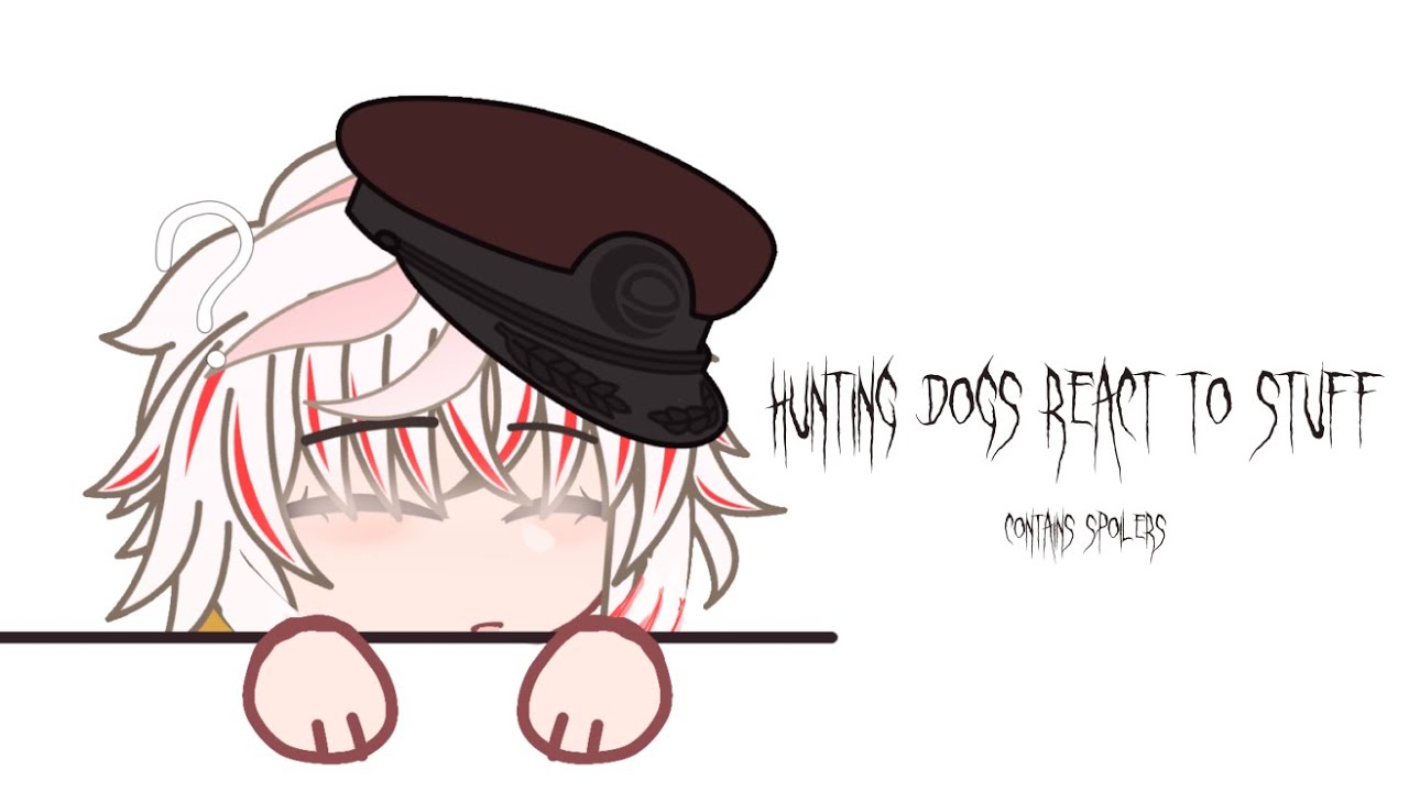 ˗ˏˋ𝓗𝓤𝓝𝓣𝓘𝓝𝓖　𝓓𝓞𝓖𝓢　𝓡𝓔𝓐𝓒𝓣　𝓣𝓞　𝓢𝓣𝓤𝓕𝓕ˎˊ˗
