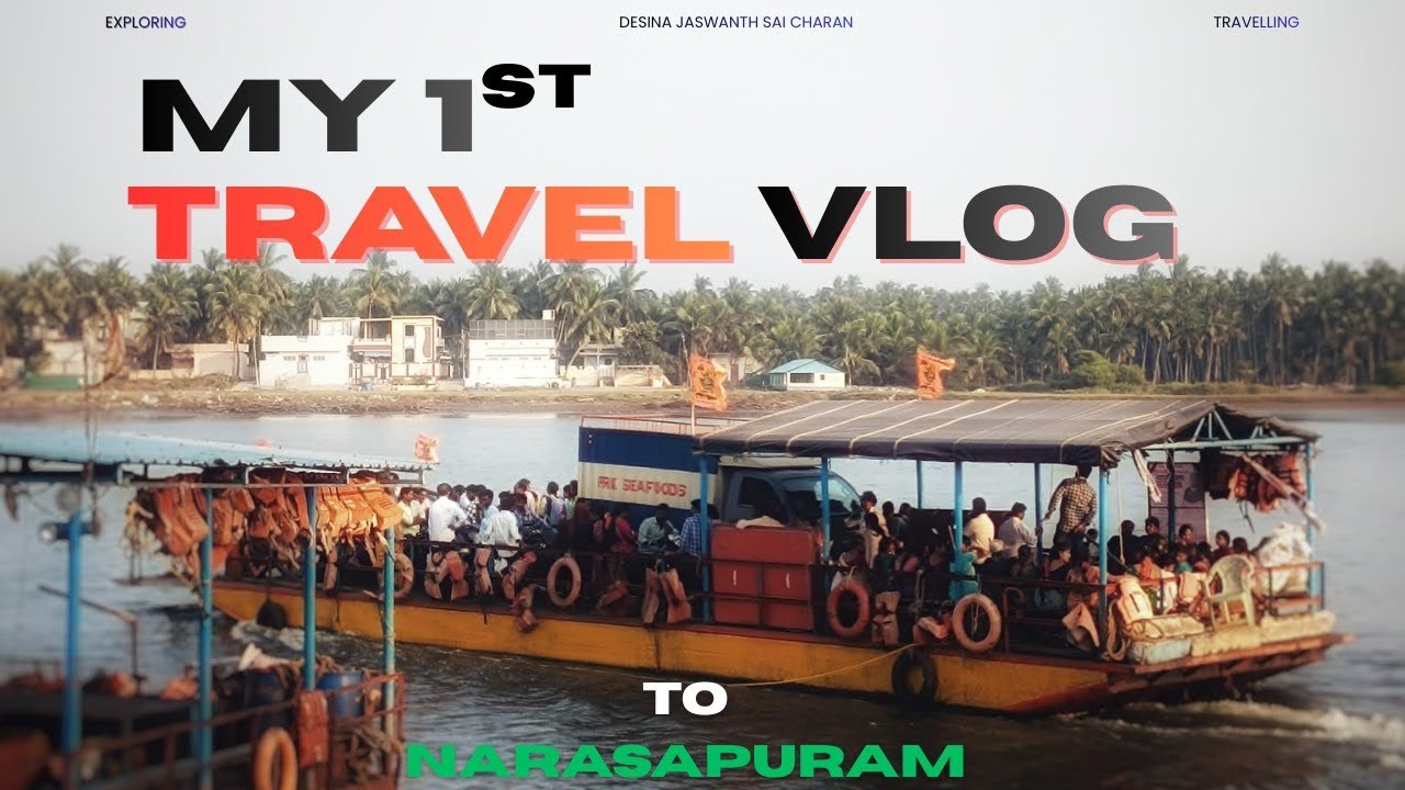 Narasapuram🌴 1st Travel vlog📸, West Godavari🍃, Travelling🚍🚂, Exploring🧭 by Jaswanth Sai Charan
