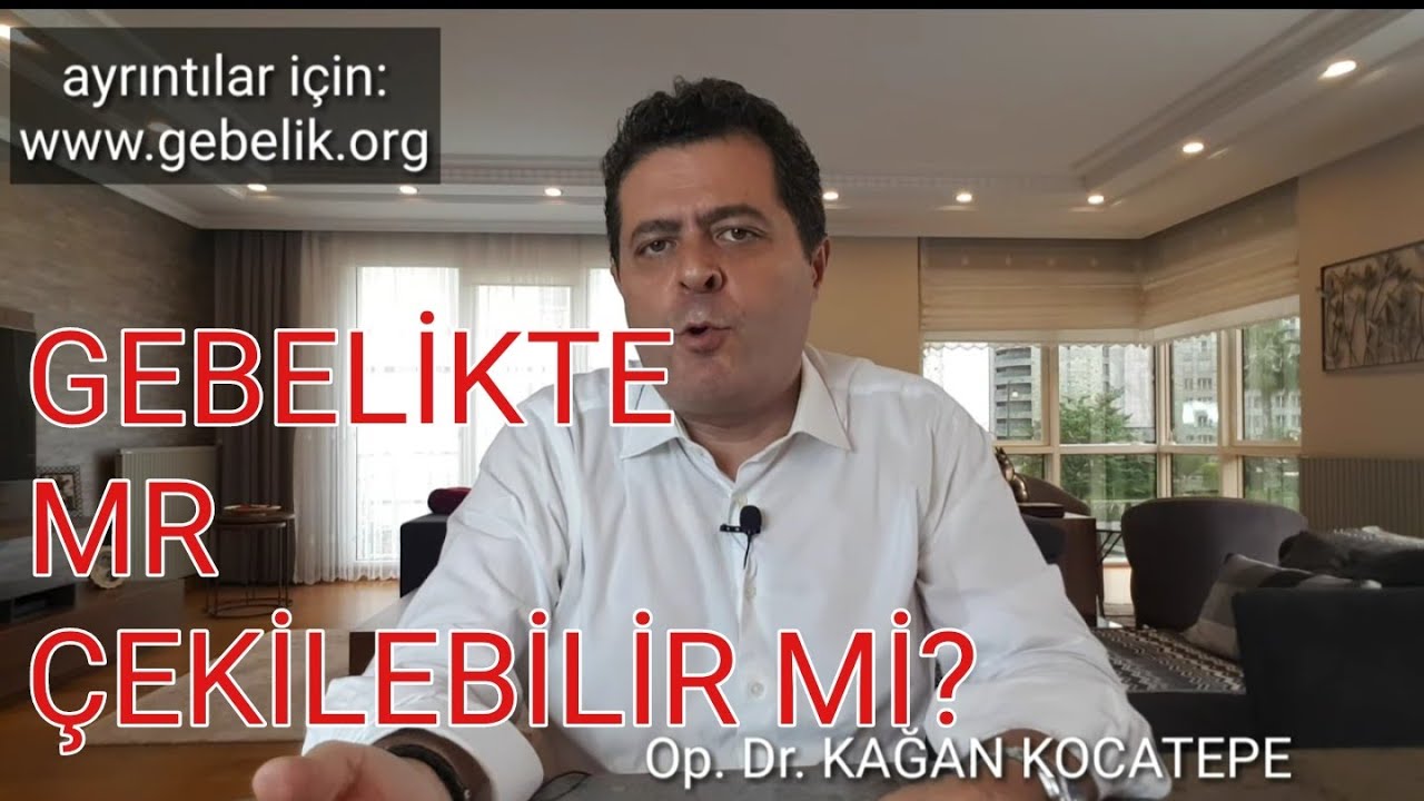 GEBELİKTE MR ÇEKİLEBİLİR Mİ?HANGİ DURUMLARDA GEREKİR?DİĞER RÖNTGEN FİLMLERİ VE TOMOGRAFİ YAPILIR MI?