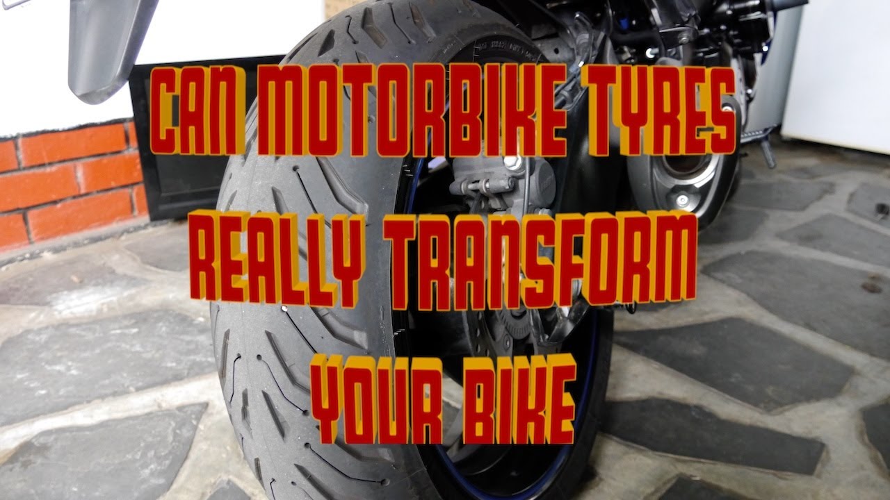 DO MOTORBIKE TYRES REALLY TRANSFORM YOU BIKE ?