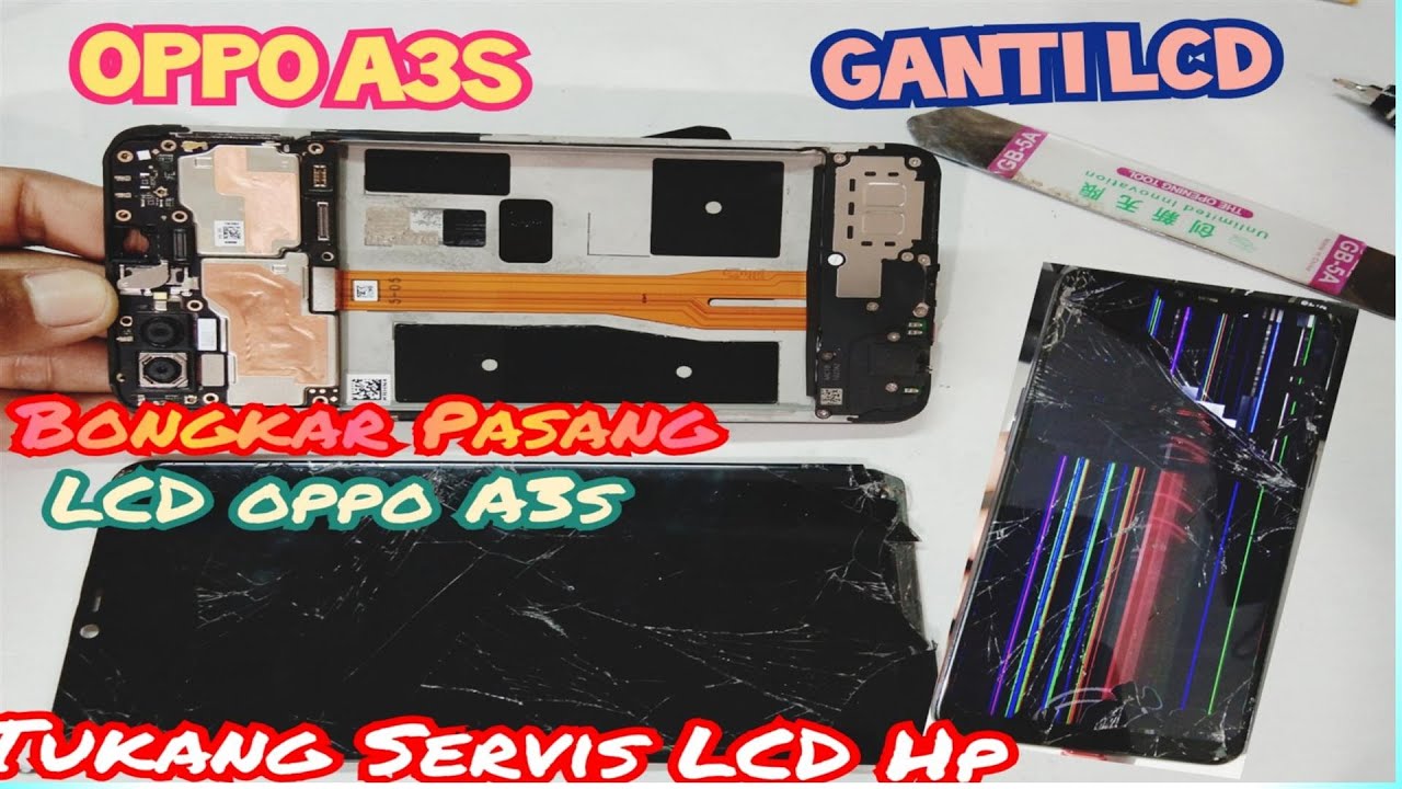 Ganti LCD OPPO A3S sendiri || Cara ganti lcd oppo a3s | LCD OPPO A3S PECAH