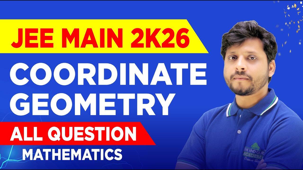JEE MAIN 2026 | Coordinate Geometry All Ques | Mathematics #jee2026 #jeeadvanced #jeemains
