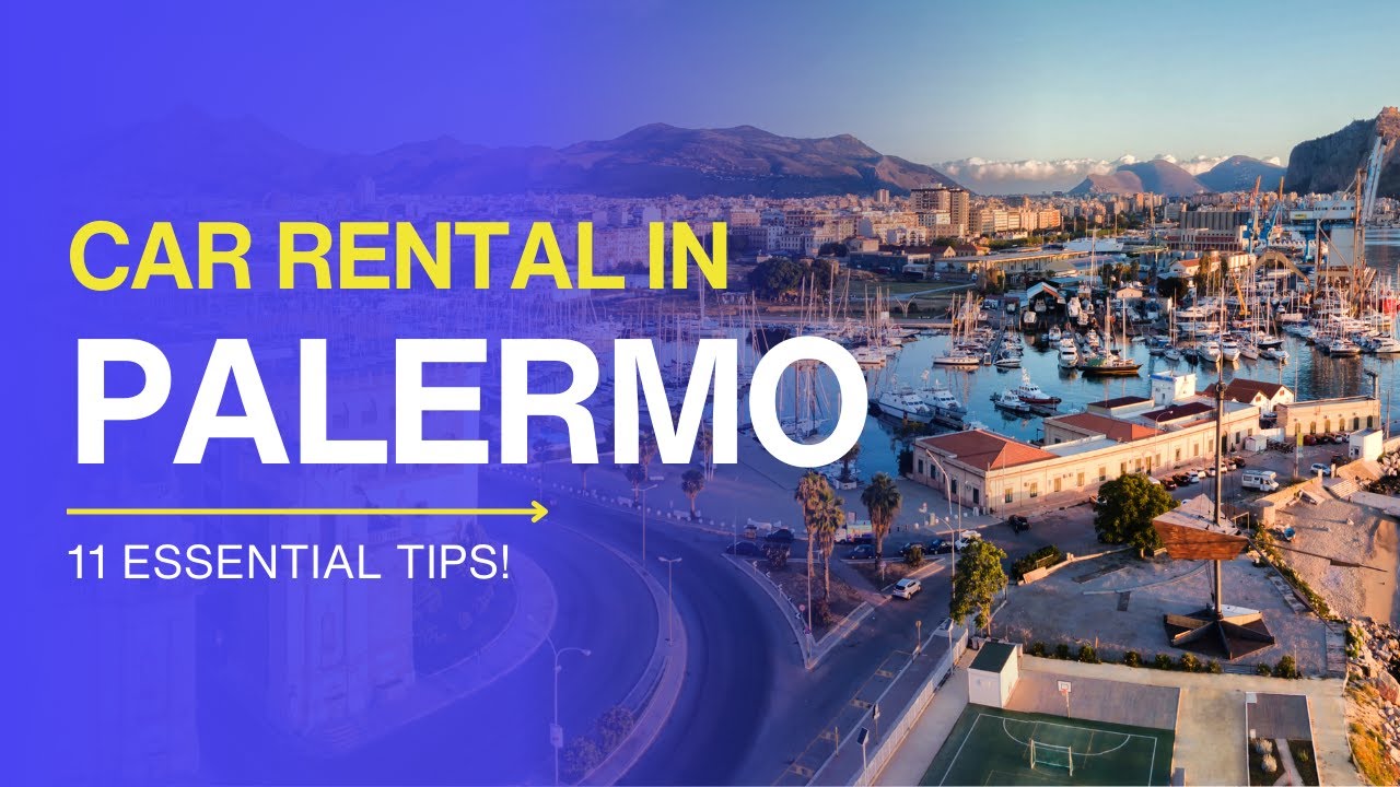 Car rental at Palermo Airport: 11 TIPs for Your Next Trip! ✅