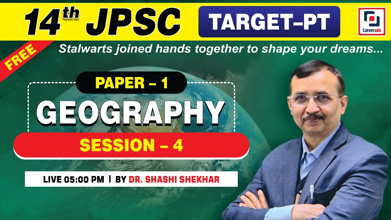 14th JPSC: SESSION – 4 (FREE CLASSES) l Dr. SHASHI HEKHAR l Careeardo