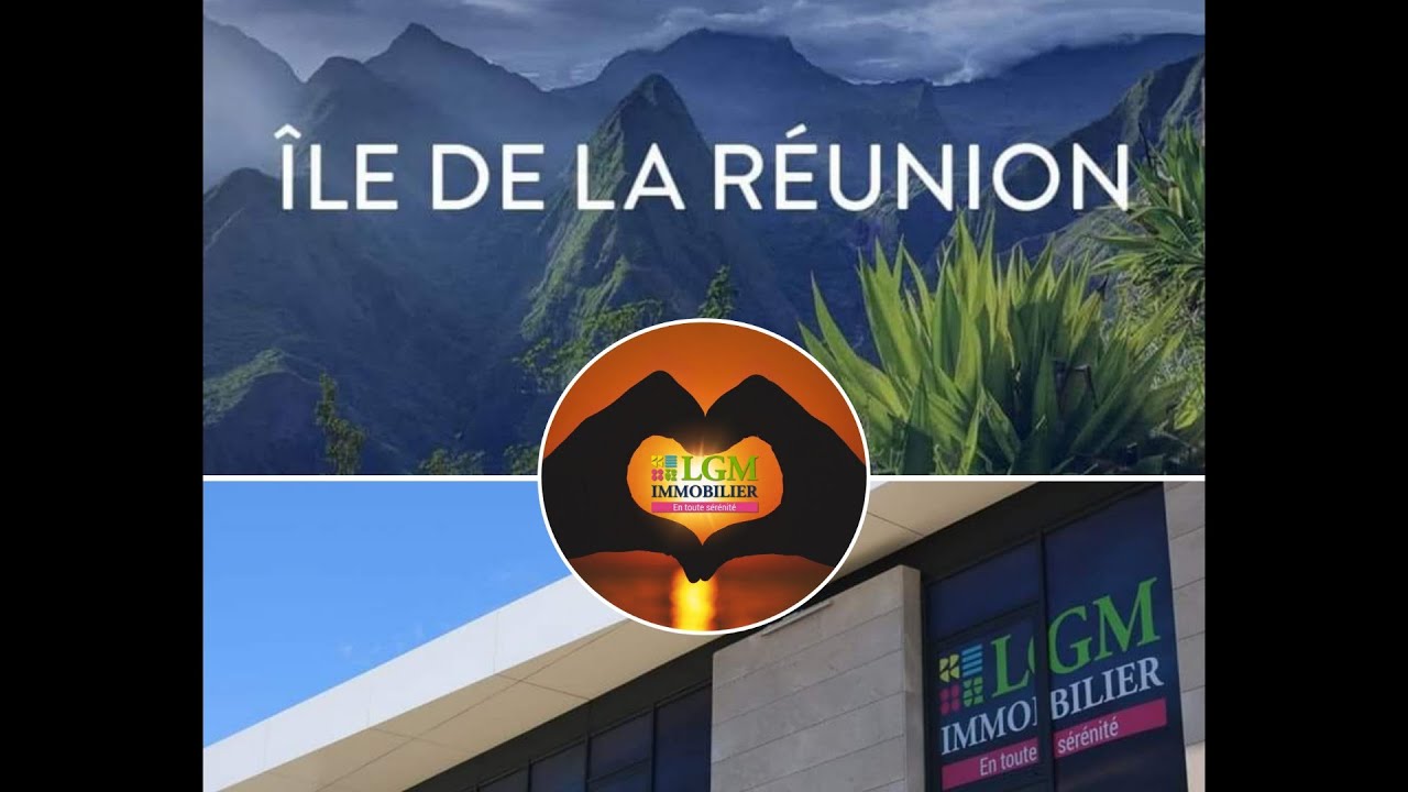 Bande Annonce LGM IMMOBILIER &agrave; La R&Eacute;UNION, une relation Exclusive !