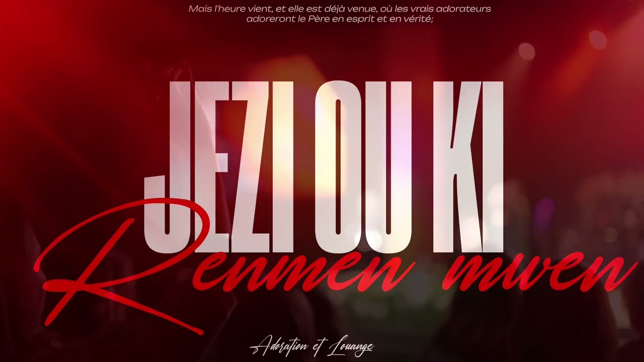 JEZI OU ki renmen mwen  [ adoration Et Louange ] frere Annera Damy
