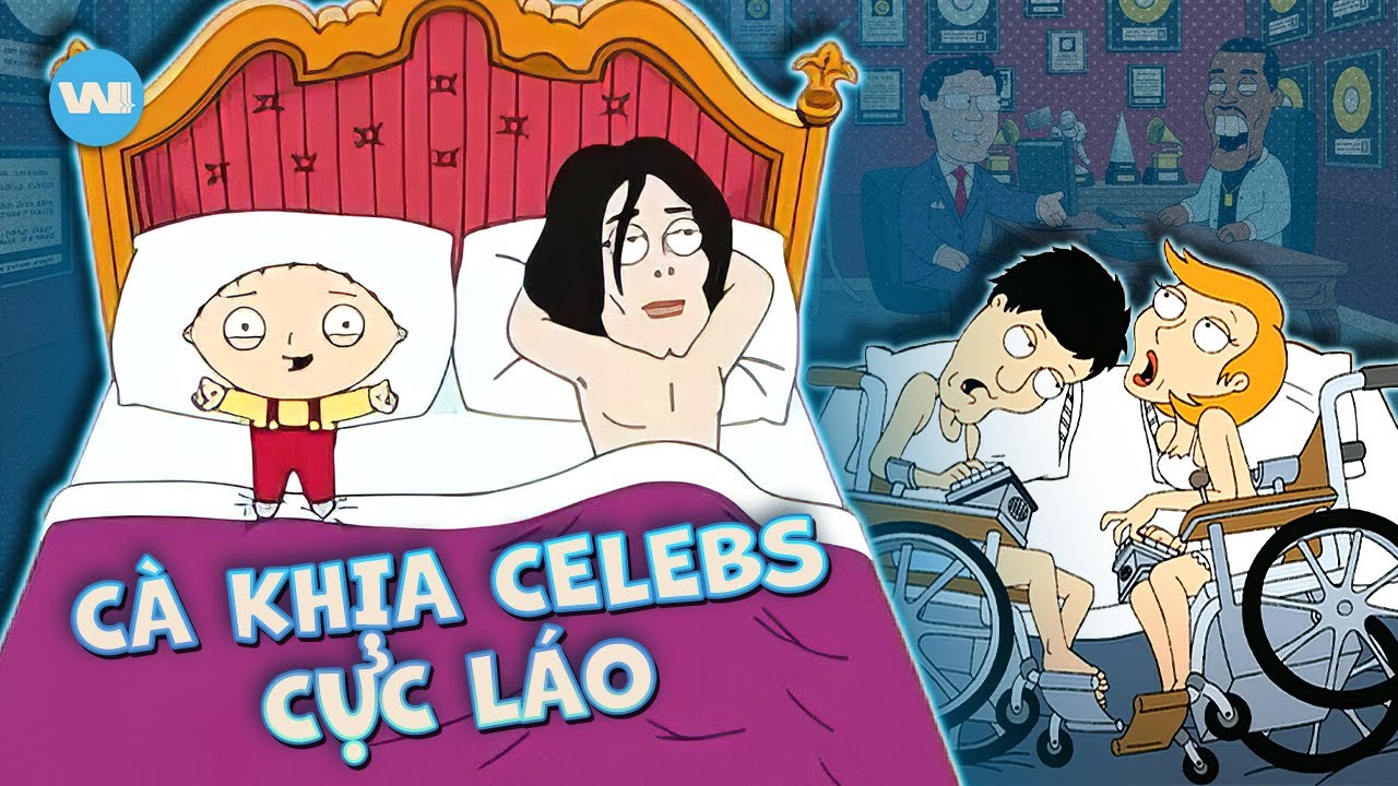 NHỮNG LẦN FAMILY GUY KHỊA CỰC LÁO DÀN SAO NỔI TIẾNG HOLLYWOOD