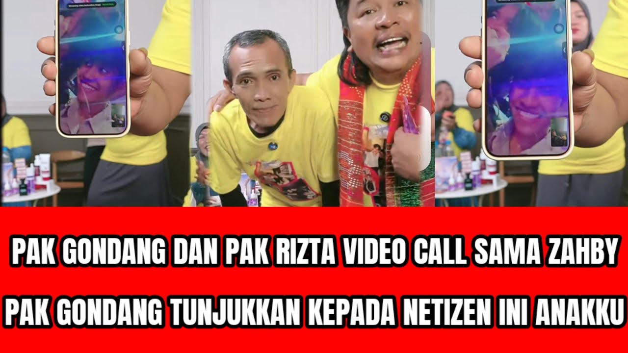 LIVE PAK GONDANG VIDEO CALL SAMA ZAHBY,PAK GONDANG KATAKAN INI ANAKKU