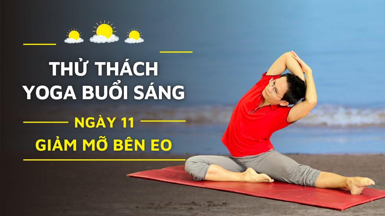 21 Ngày Yoga Buổi Sáng - Ngày 11: YOGA GIẢM MỠ BÊN EO | Đặng Kim Ba