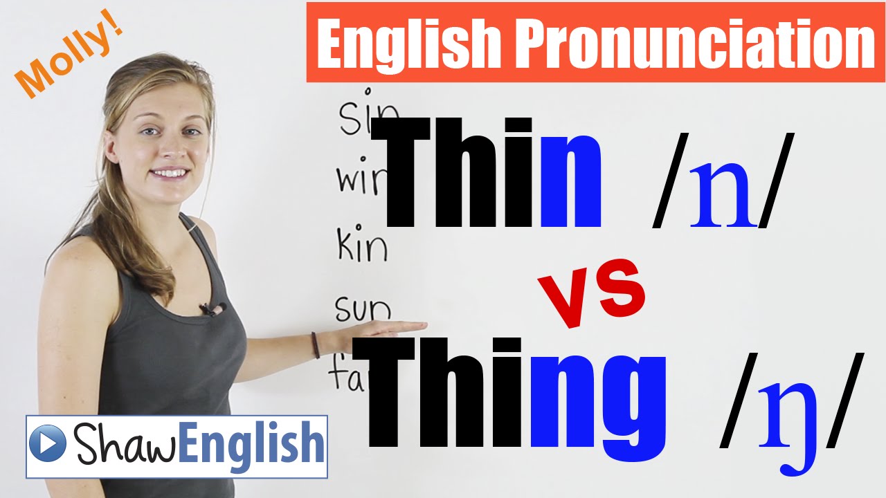 English Pronunciation: Thin /n/ vs Thing /ŋ/