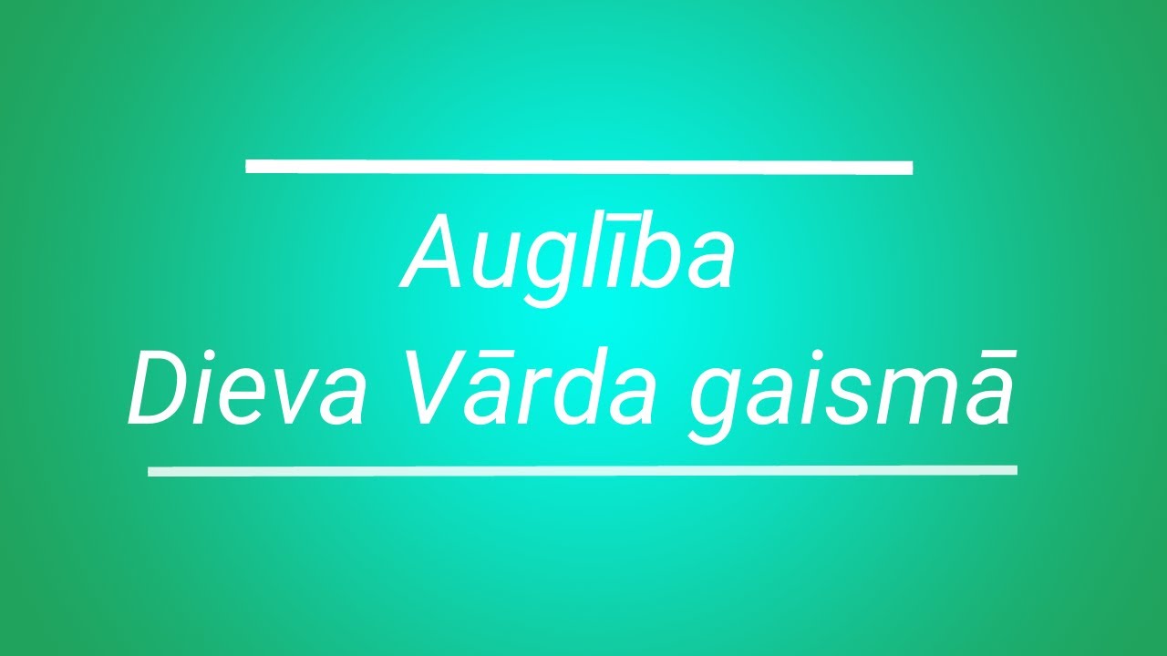 Auglība -  Dieva Vārda gaismā