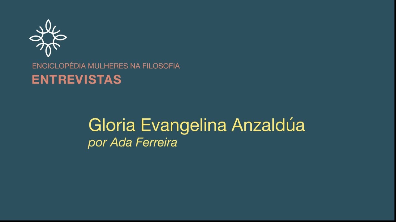 Entrevista: Ada Ferreira sobre Gloria Anzaldúa