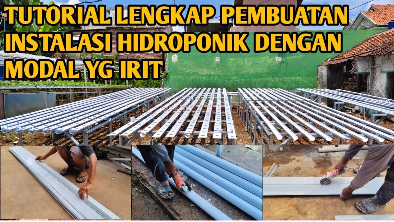 Tutorial Lengkap Pembuatan Instalasi Hidroponik Dengan Modal Yang Irit