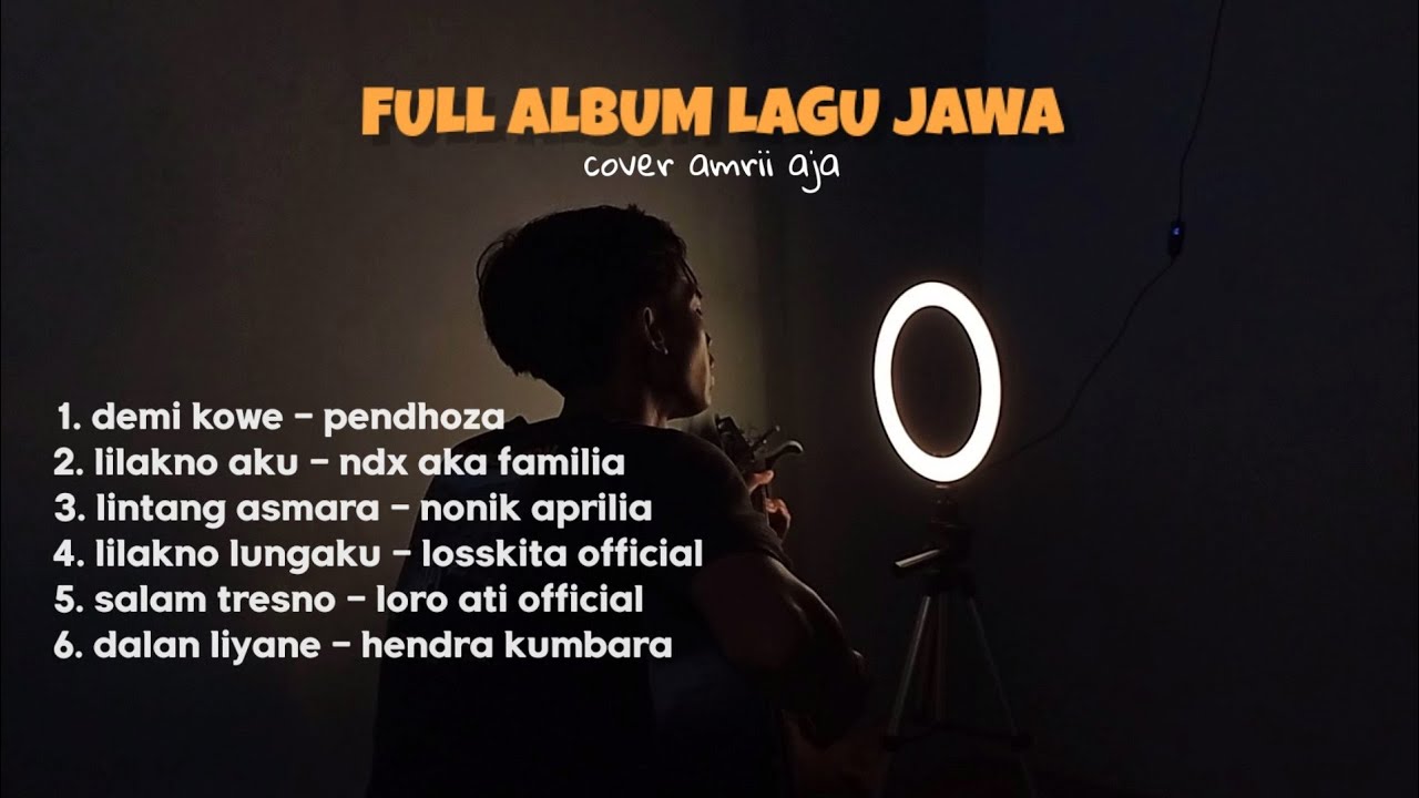 FULL ALBUM LAGU JAWA TERBARU ( Demi Kowe, Lilakno Aku, Lintang Asmara ) Cover By Amrii Aja