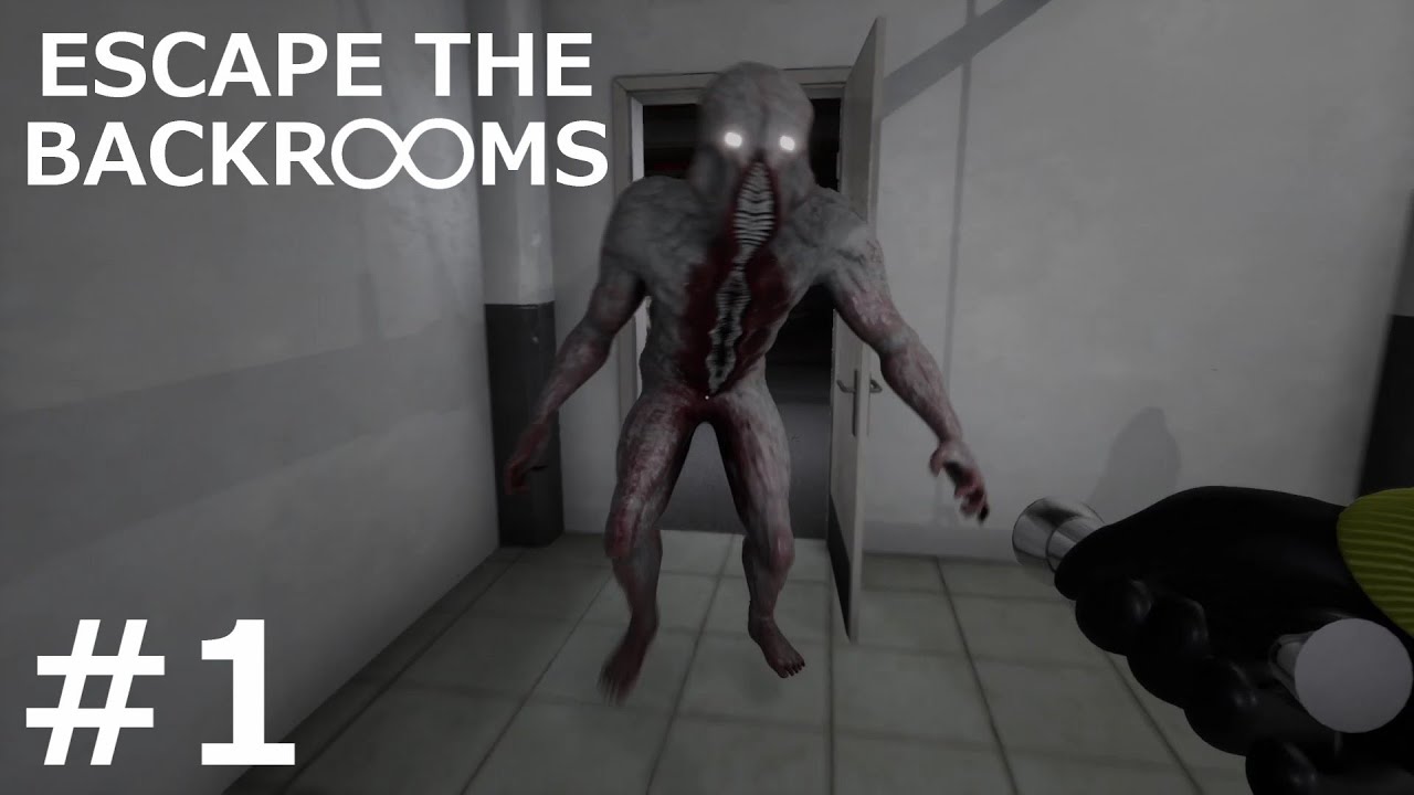 常識が通用しない空間を歩く【Escape the Backrooms】#1