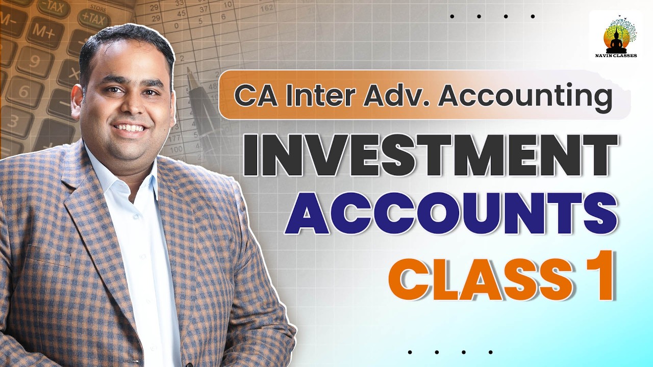 Investment Accounting- 1st Class | CA Inter Advanced Accounting | CA CS Avinash Sancheti 