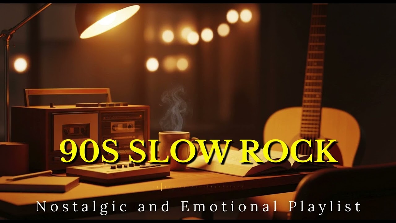 🎸 Slow Rock Ballads from the 90s – Classic Love Songs & Memories