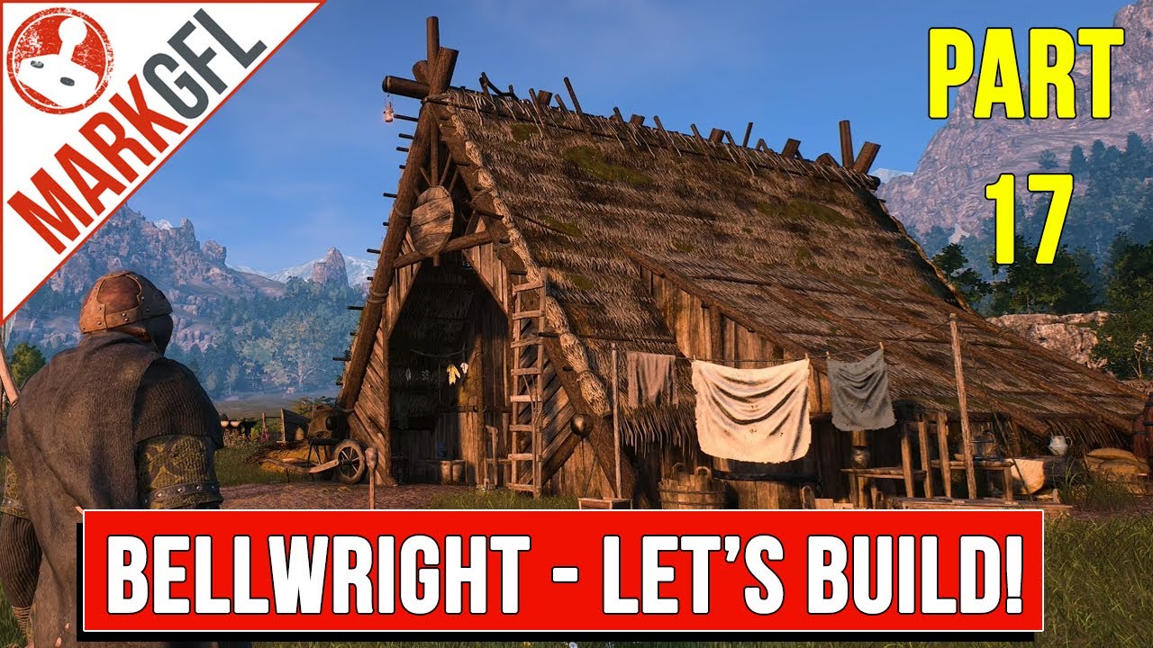 Bellwright - Let's Build a Medieval Kingdom! - part 17