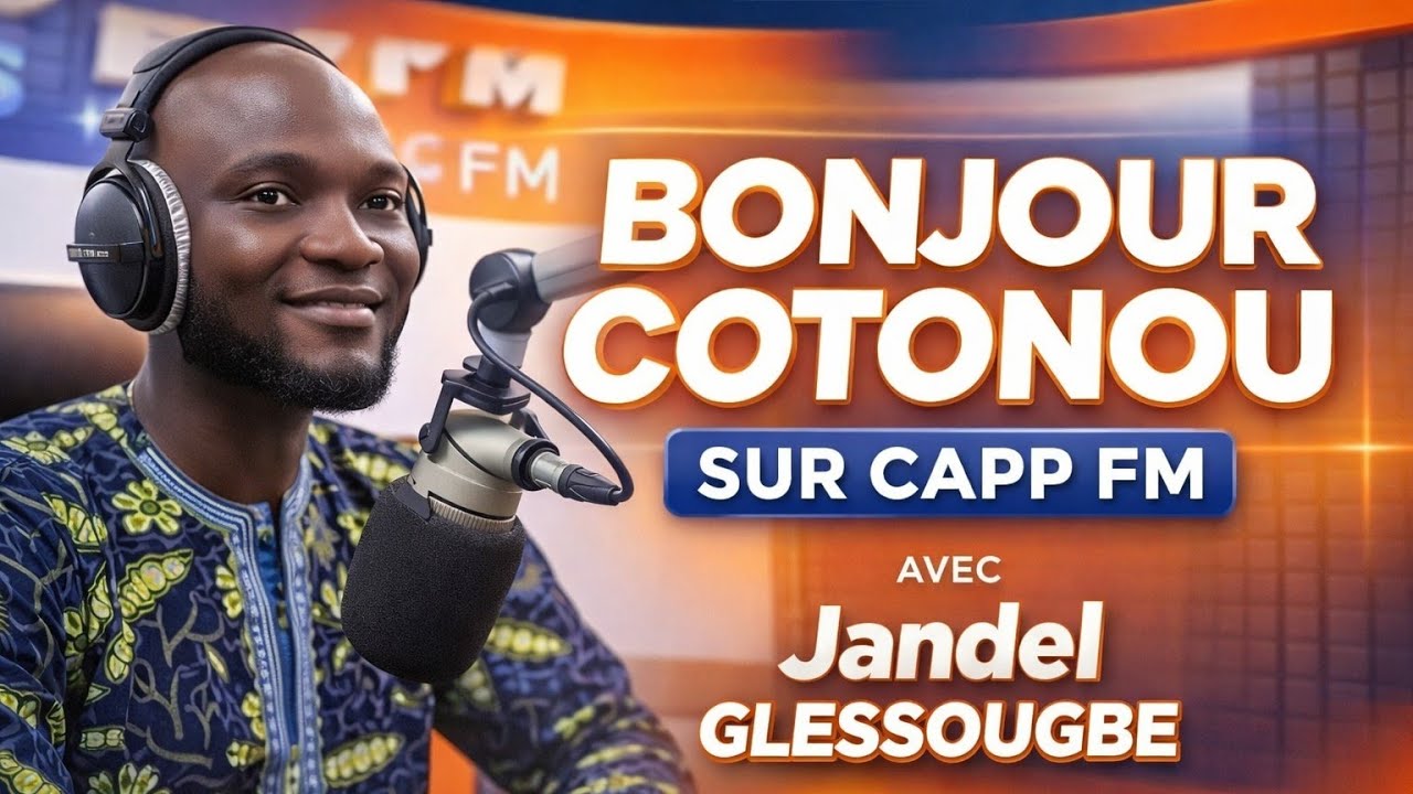 Émission Bonjour Cotonou | 25 Février 2026 sur CAPP FM