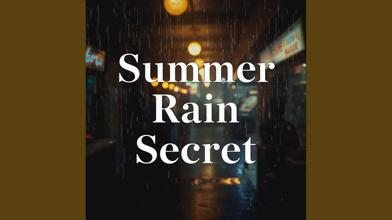 Summer Rain Secret