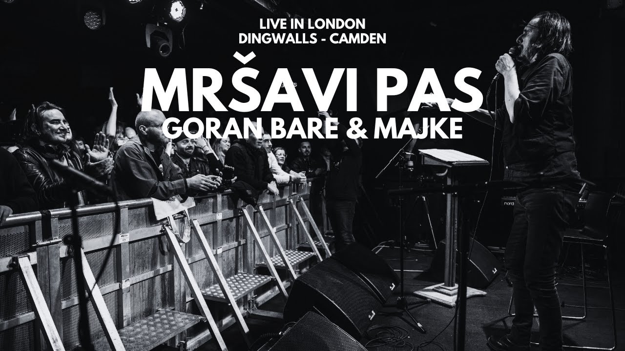Goran Bare & Majke - Mr&scaron;avi pas (Live in London, 28.4.2024.)