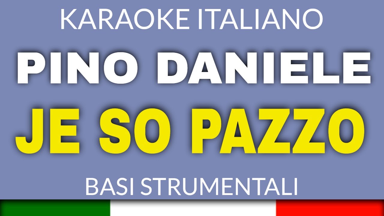 PINO DANIELE - JE SO PAZZO (KARAOKE STRUMENTALE) [base karaoke italiano]🎤