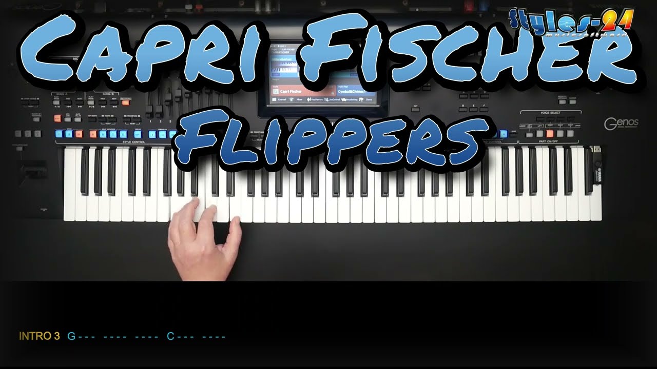 Capri Fischer - Die Flippers, Cover, eingespielt mit titelbezogenem Style auf Yamaha Genos.