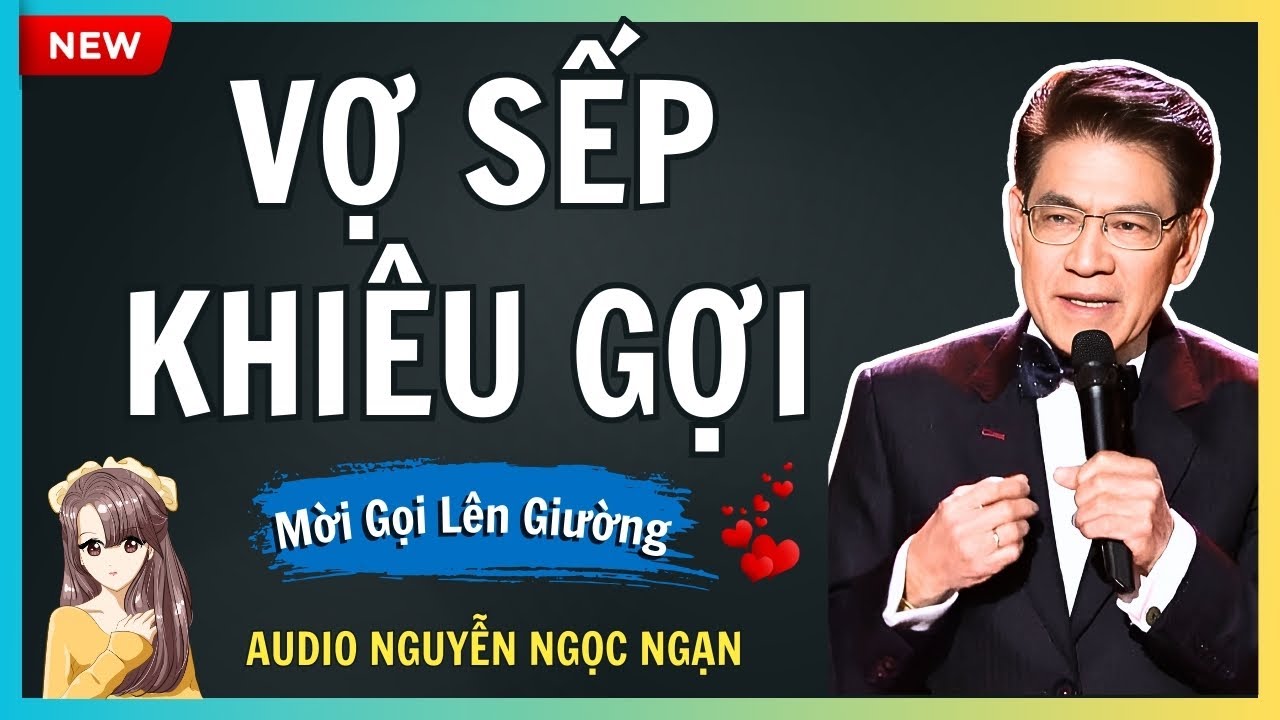 VỢ SẾP KHIÊU GỢI – Cái bẫy chết người của bà chủ và gã lái xe – Audio Nguyễn Ngọc Ngạn