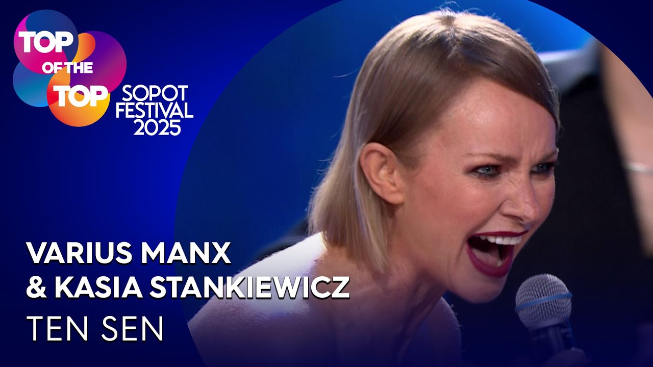VARIUS MANX & KASIA STANKIEWICZ - TEN SEN I TOP of the TOP Sopot Festival