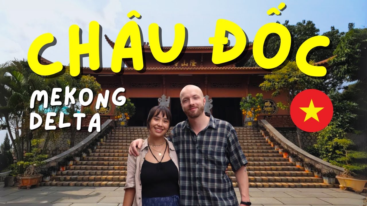 We Have Finally Arrived in Châu Đốc, Mekong Delta!  🇻🇳 | VIETNAM