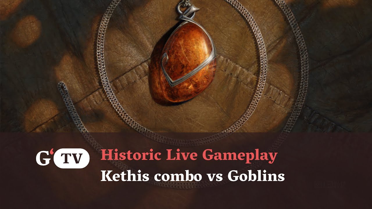 Kethis Combo vs Goblins [historic]